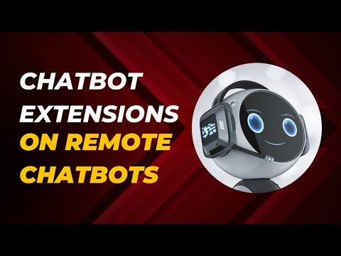 How To Enable Chatbot Extensions On Remotely Embedded Chatbot