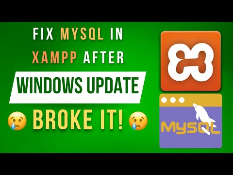 How To Fix XAMPP And MySQL After A Windows Update Broke It