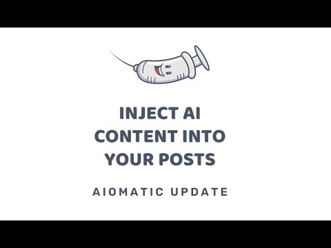 Aiomatic Content Editor Is Now Able To Also Inject New AI Generated Content Into Posts