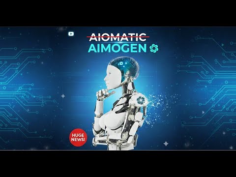 Aiomatic Is Now Aimogen – What This Means for You