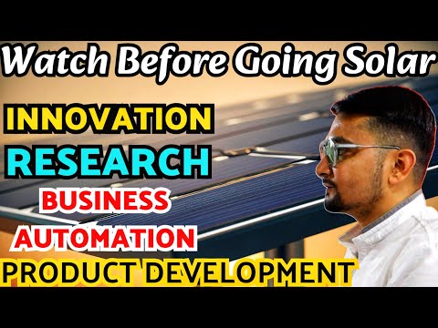 Watch Before Going Solar Panel | INNOVATION | RESEARCH | PRODUCT DEVELOPMENT | PURUSHOTAM PANDEY