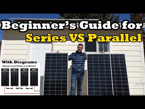 Series VS Parallel! A Beginner’s Guide for Solar Panel Connections – With Basic Diagrams!