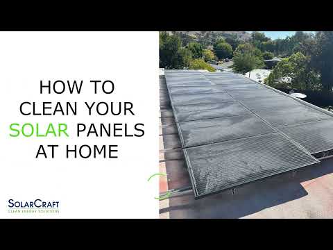 How to Clean Your home Solar Panels DIY SolarCraft