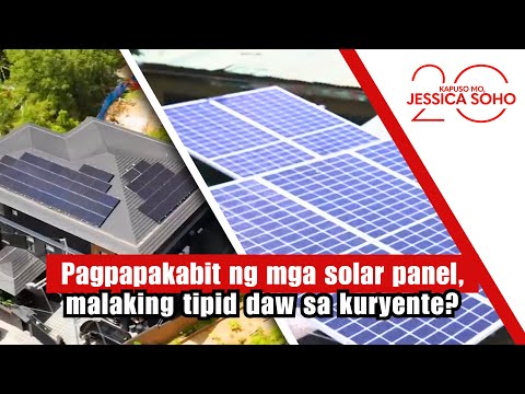 Pagpapakabit ng mga solar panel, malaking tipid daw sa kuryente? | Kapuso Mo, Jessica Soho