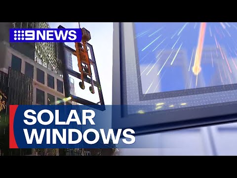 New invisible solar panel windows soon to be available nationwide | 9 News Australia