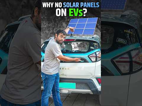 Why No Solar Panels On EVs? #shorts #ev #solar #educational