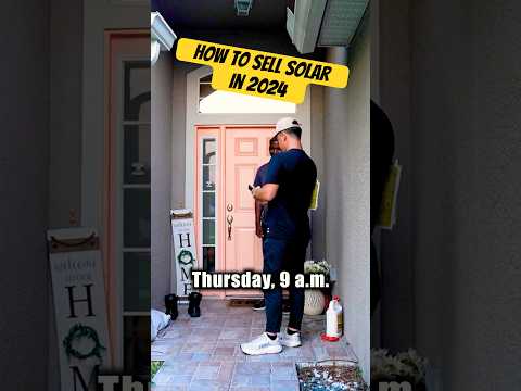 How To Sell Solar in 2024 – Door Pitch #sales #solar