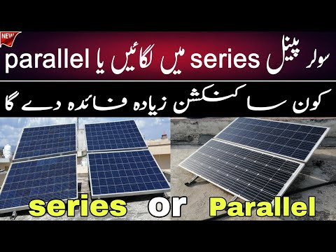 Connect solar panels in series or in parallel | Electric Online