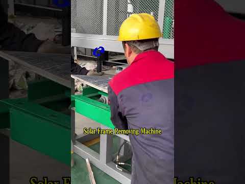 How to Remove Frame from Solar Panels?PV Panel Dismantling Solar Frame Removing Machine
