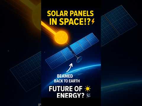 ☀️Space Solar Panels Are Coming… And They’ll Beam Power to Earth! ⚡️🛰 #space #facts #science