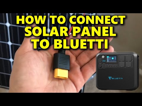 How to connect solar panels to Bluetti solar generator start to finish Ac200P and Ac200Max