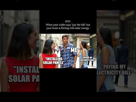 Sorry, electricity bill – solar panels just stole my heart! #solarmeme #solarenergy #solarbenefit