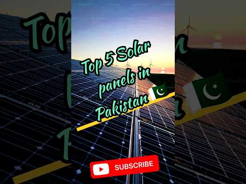 Top 5 solar panels in Pakistan #top5 #shorts #youtubeshorts #solar #solar panels #top solar panel