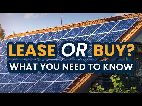 Solar PPA Leasing VS Buying Solar Panels: Know the REAL Difference!