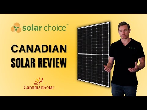 Canadian Solar Panels: An In-Depth Review by Solar Choice | Top Performer or Just Hype?