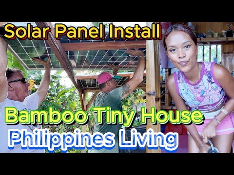 π΅π Filipina Solar Panel Install Bamboo Tiny House Kubo OFF GRID ISLAND FAMILY PHILIPPINES LIVING