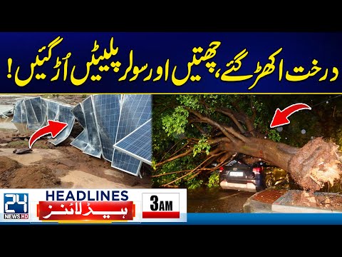 Disaster Strikes: Solar Panels Fly, Trees Fall – Field Marshal Asim Munir – 3am News Headlines