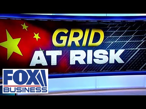 Chinese ‘kill switches’ present new risk to US power grid: ‘SERIOUS PROBLEM’