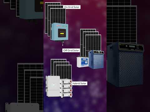 ON grid vs off grid vs Hybrid solar system | Solar panels for home | Solar system project