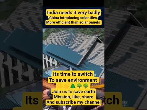 solar tiles of china-game changer in energy resource, climate change, global warming
