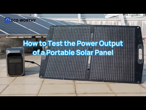 Real-World Power Test | Eco-Worthy 100W/200W Portable Solar Panels
