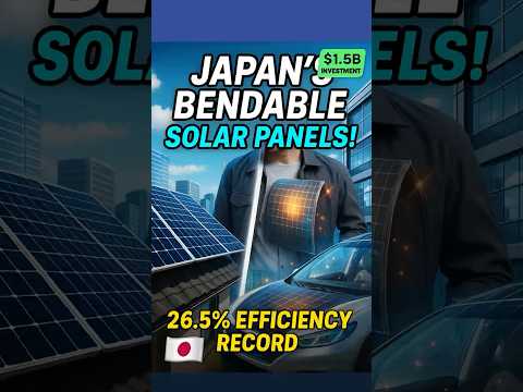 Japan’s Flexible Solar Panels: 26.5% Efficiency Record! ☀️🇯🇵
