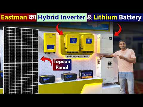 Eastman Unveils Complete Solar Kit – Hybrid Inverter, Lithium Battery & Topcon Panel