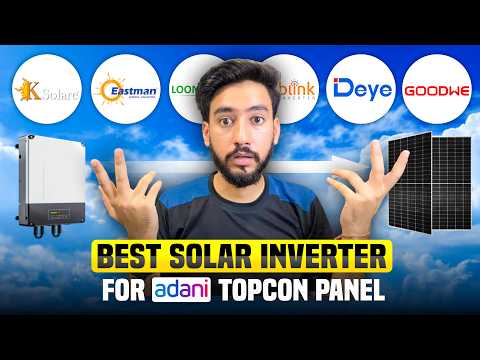 Adani TOPCon Panels Ke Liye Best Solar Inverter Kaun Sa Hai? | Solar Inverter Guide