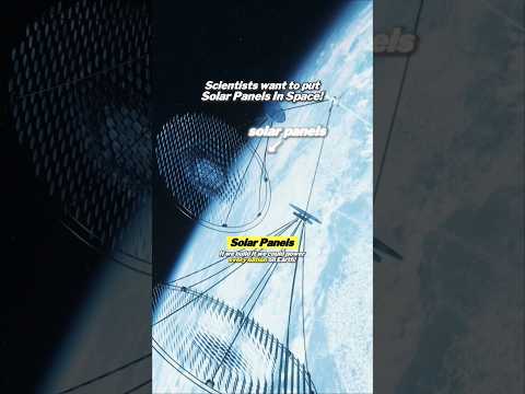 Solar Panels in Space? Shocking Plan! #space #shorts