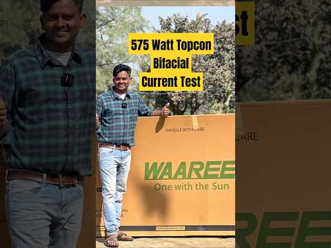 Waaree 575 Watt Topcon Bifacial Solar Panel Current Test #solar #shorts