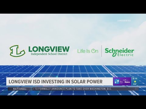 Longview ISD to install solar panels on multiple district buildings