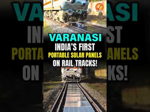 Varanasi: India’s First Portable Solar Panels on Rail Tracks! | Vajiram and Ravi