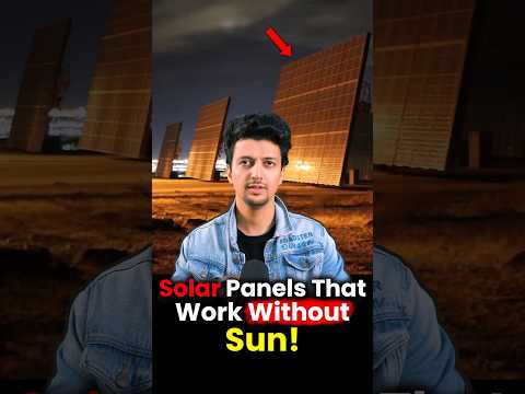 Solar Power can now be generated at NIGHT! It’s really TRUE!