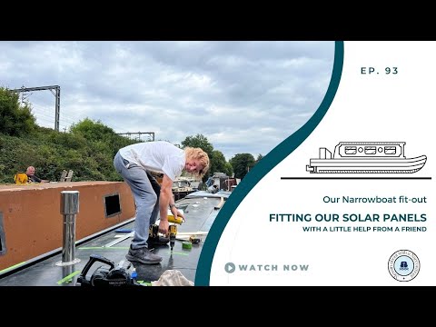 Fitting our solar panels | Our Narrowboat Fit out | EP93