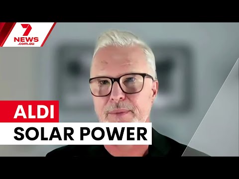 Aldi launches solar power packages nationwide | 7NEWS