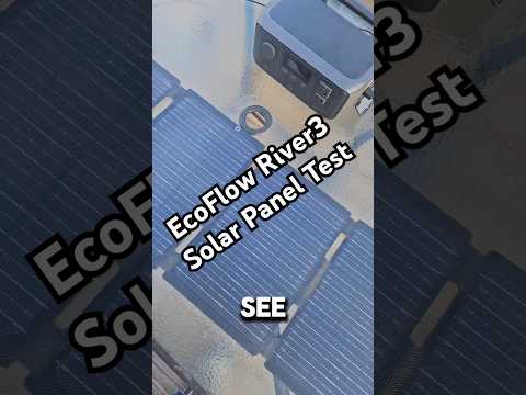 Ecoflow River3 Solar Panel Test