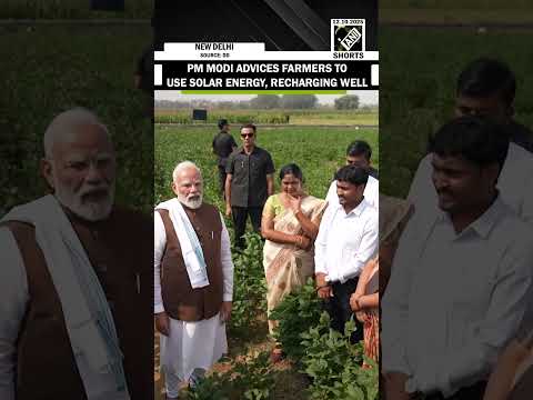 PM Modi advices farmers to use Solar energy, Recharging well technique