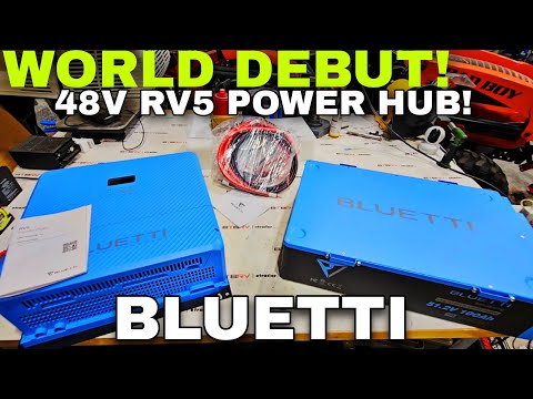 WORLD DEBUT! 48v Bluetti RV5 System for Seamless Solar, Power, and 12v RV power!
