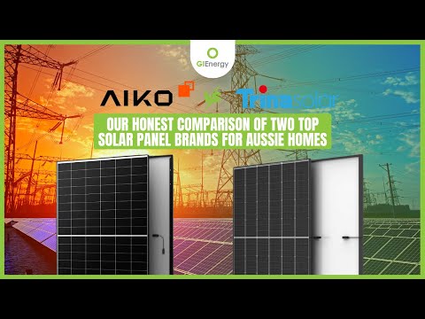 Aiko Vs Trina: Our Honest Comparison of Two Top Solar Panel Brands for Aussie Homes