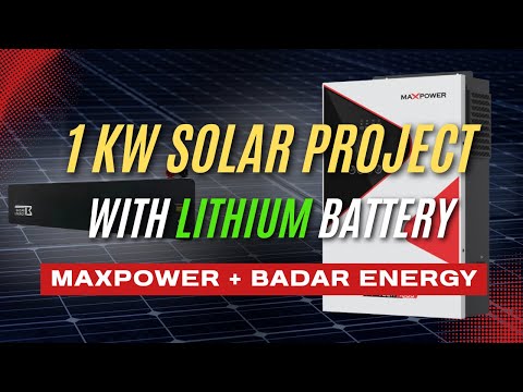 1KW Solar Project with 12Volt Lithium Battery