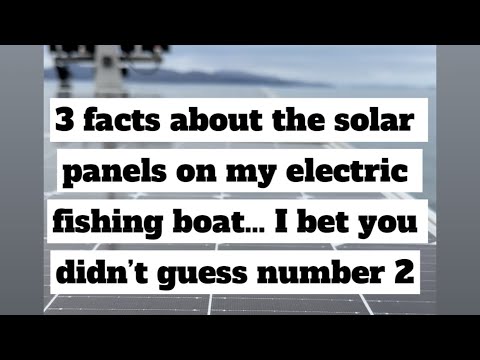 ⚡️☀️3 facts about the solar panels on my electric fishing boat!🔋