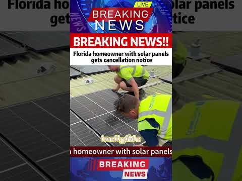 Florida homeowner with solar panels gets cancellation notice.#news