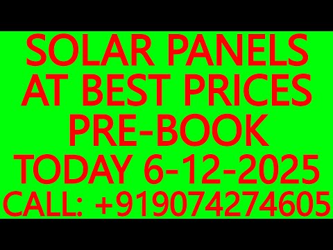 SOLAR PANELS AT BEST PRICES- PRE-BOOK TODAY 6-12-2025 – SOLAR ENERGY SYSTEMS, BATTERIES, INVERTERS