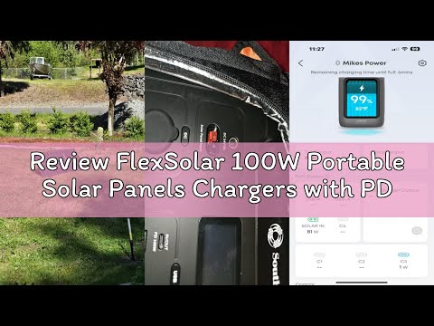 Review FlexSolar 100W Portable Solar Panels Chargers with PD3.0 USB-C,QC3.0 USB-A and DC Outputs Fol