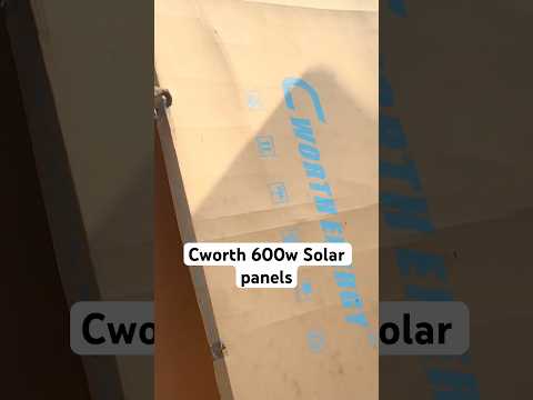 Cworth Energy 600w Solar Panels. #solarpanels #solarpanelinstallation #solarpanelsforhome