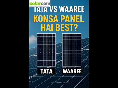 “Waaree vs Tata Solar Panel Comparison! Kaunsa Best Hai 2025 Mein? | Solar Expert Advice”
