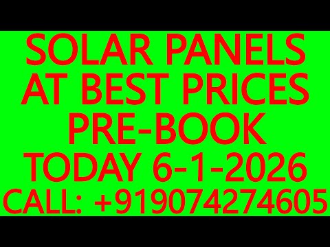 SOLAR PANELS AT BEST PRICES- PRE-BOOK TODAY 6-1-2026 – SOLAR ENERGY SYSTEMS, BATTERIES, INVERTERS
