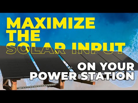 How to Maximize the Solar Input by Choosing the Right Solar Panels for Your Power Station