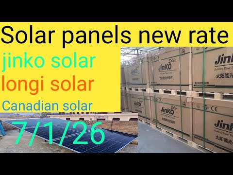 Solar panels new rate 7 January 2026 longi solar. Jinko solar. Canadian solar