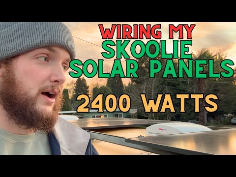 WIRING MY SKOOLIE SOLAR PANELS | OVER 2400 WATTS!! | DIY Skoolie Conversion